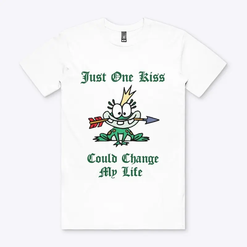 Funny Graphic Tee - Just One Kiss